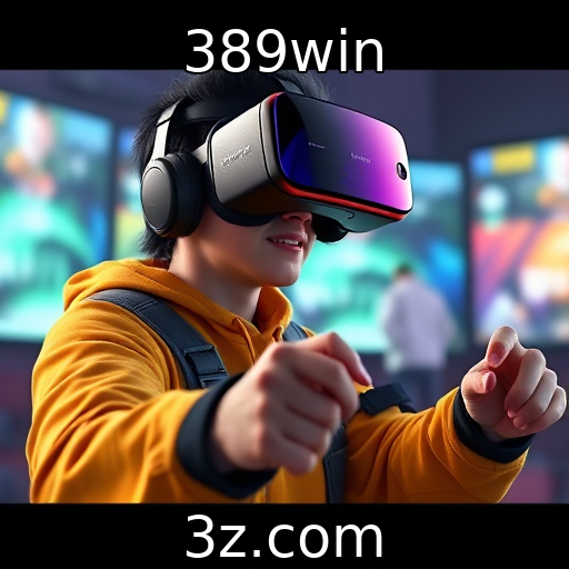 389win | Inovações em realidade virtual e aumentada nos games
