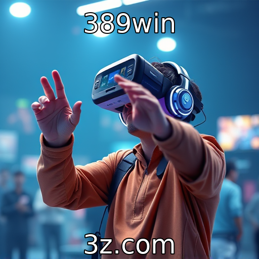 389win : Impactos da realidade virtual na jogabilidade